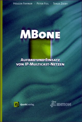 Beispielbild fr MBone. Aufbau und Einsatz von IP- Multicast- Netzen zum Verkauf von medimops