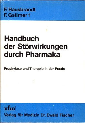 Imagen de archivo de Handbuch der Strwirkungen durch Pharmaka. Prophylaxe und Therapie in der Praxis. a la venta por Antiquariat Buecher-Boerse.com - Ulrich Maier