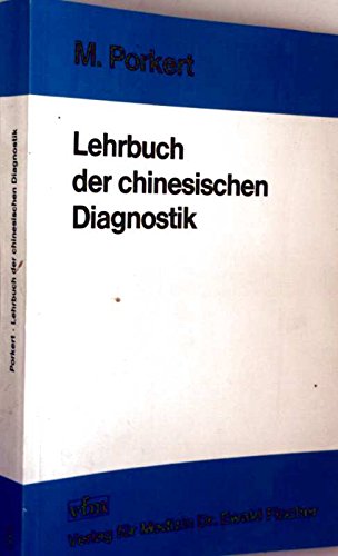 Beispielbild fr Lehrbuch der chinesischen Diagnostik. von zum Verkauf von BBB-Internetbuchantiquariat