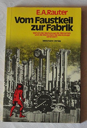 Stock image for Vom Faustkeil zur Fabrik for sale by medimops