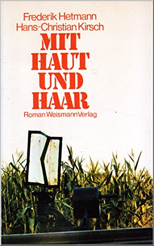 Stock image for Mit Haut und Haar. Roman for sale by Bildungsbuch