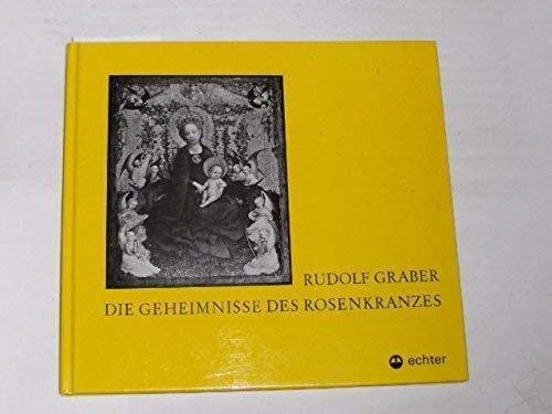 Stock image for Die Geheimnisse Des Rosenkranzes: Mit e. Ausz. aus Marialis Cultus (edition Kolb) for sale by Paderbuch e.Kfm. Inh. Ralf R. Eichmann