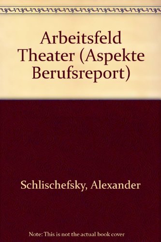 Beispielbild fr Arbeitsfeld Theater zum Verkauf von Gerald Wollermann