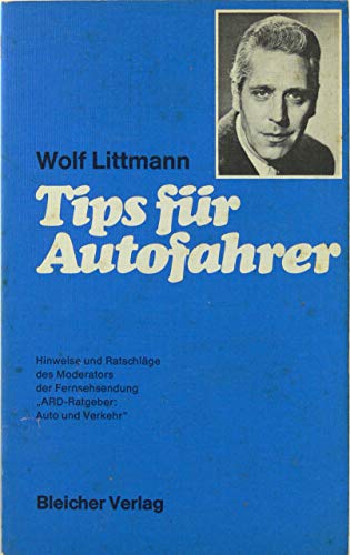 9783921097045: Tips Fr Autofahrer - Littmann, Wolf
