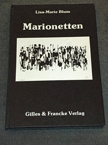 9783921104491: Marionetten: Erzahlungen [Hardcover] by Blum, Lisa-Marie