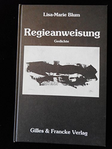 Stock image for Regieanweisung: Gedichte for sale by Versandantiquariat Felix Mcke