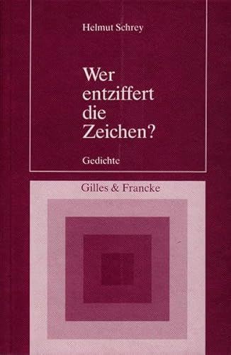 Wer entziffert die Zeichen? Gedichte