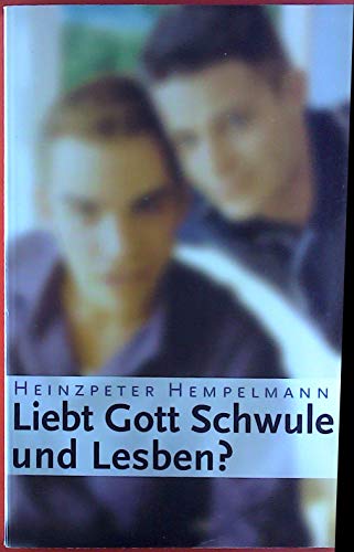 Stock image for Liebt Gott Schwule und Lesben?: Zur Diskussion ber Bibel und Homosexualitt for sale by medimops