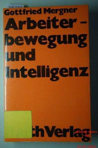 Arbeiterbewegung und Intelligenz