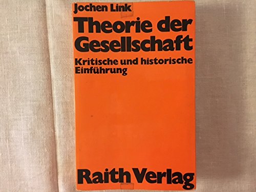 9783921121535: Theorie der Gesellschaft. Kritische und historische Einfhrung