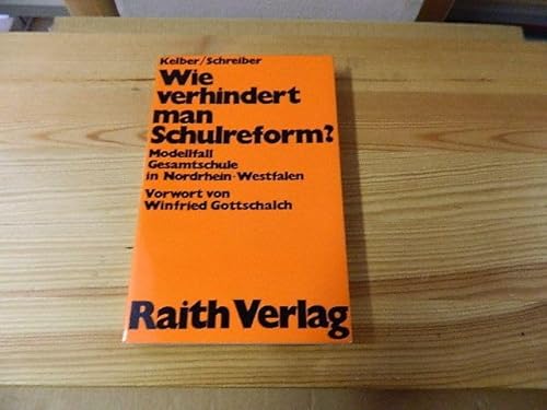 Imagen de archivo de Wie verhindert man Schulreform? Modellfall Gesamtschule in Nordrhein-Westfalen. Vorwort von Winfried Gottschalch. Karikaturen von Hartmut Klinge. a la venta por buch-radel