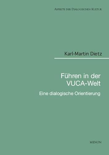 Stock image for Fhren in der VUCA-Welt: Dialogische Orientierungen for sale by medimops