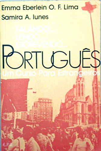Portugues - Um Curso Para Estrangeiros - E Lunes, S A Lima, E