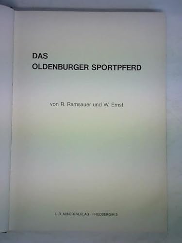 Das Oldenburger Sportpferd.