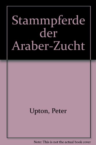 Stock image for Stammpferde der Araber-Zucht for sale by HPB-Red
