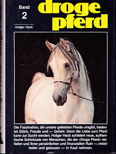 Stock image for Droge Pferd II. Vom Schicksal, mit Pferden zu leben for sale by medimops
