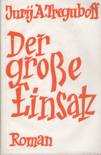 Beispielbild fr Der groe Einsatz (Widmungsexemplar) zum Verkauf von Paderbuch e.Kfm. Inh. Ralf R. Eichmann