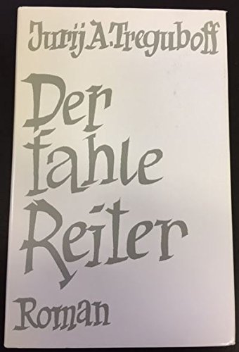 Beispielbild fr Der fahle Reiter: Roman zum Verkauf von Versandantiquariat Felix Mcke