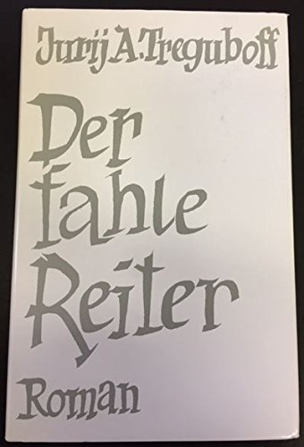 Imagen de archivo de Der fahle Reiter: Roman a la venta por Versandantiquariat Felix Mcke