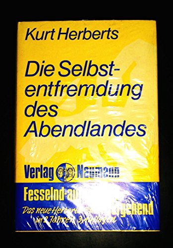 Stock image for Die Selbstentfremdung des Abendlandes. for sale by Gabis Bcherlager