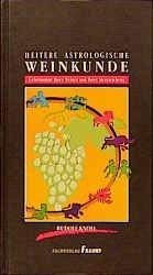 9783921156322: Heitere astrologische Weinkunde: Amsante Informationen ber die 'mglichen' Zusammenhnge zwischen Sternzeichen und Weingenu