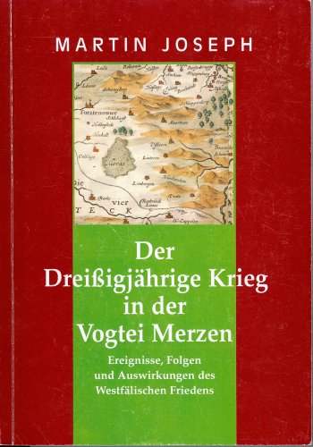 Beispielbild fr Der Dreiigjhrige Krieg in der Vogtei Merzen. Ereignisse, Folgen u. Auswirkungen des Westflischen Friedens. zum Verkauf von Bojara & Bojara-Kellinghaus OHG