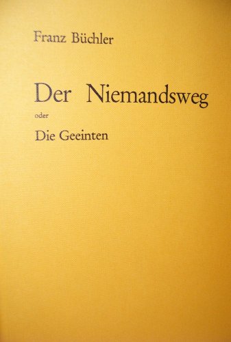 Der Niemandsweg: Oder, Die Geeinten : Roman (German Edition) (9783921177129) by BuÌˆchler, Franz