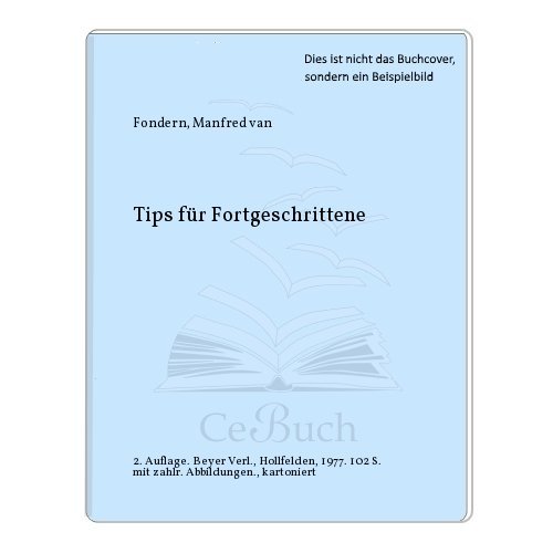 Beispielbild fr Kleine Schachbcherei, Bd.2, Tips fr Fortgeschrittene zum Verkauf von medimops