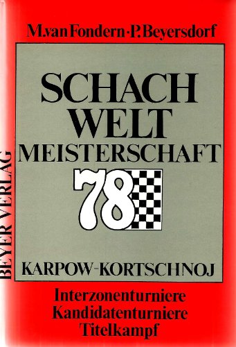 Schach-Weltmeisterschaft '78. Karpow - Kortschnoj