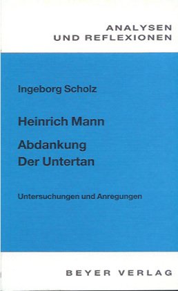 9783921202616: Heinrich Mann, Abdankung, Der Untertan