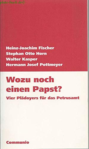 Beispielbild fr Wozu noch einen Papst?. Vier Pldoyers fr das Petrusamt zum Verkauf von medimops