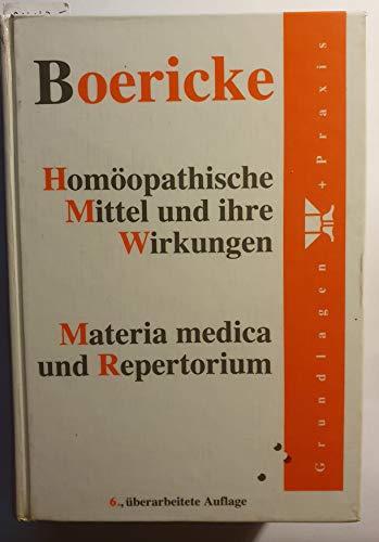 9783921229866: Homopathische Mittel und ihre Wirkungen, Materia medica und Repertorium