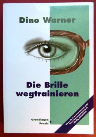 Stock image for Die Brille wegtrainieren for sale by medimops