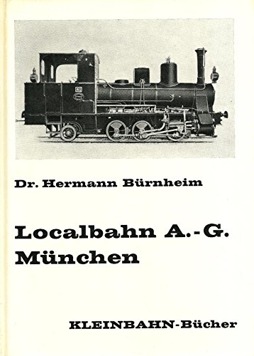 Beispielbild fr Localbahn A.-G. Mnchen zum Verkauf von medimops