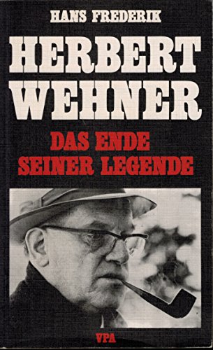 9783921240069: Herbert Wehner: Das Ende seiner Legende