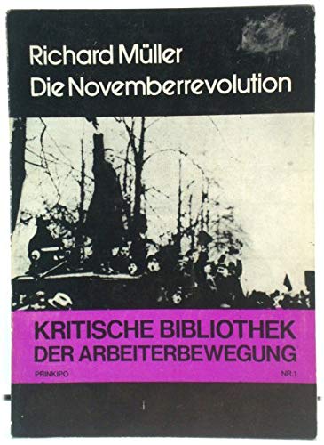 Beispielbild fr Die Novemberrevolution zum Verkauf von medimops