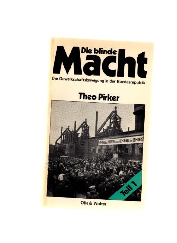 Vom "Ende des Kapitalismus" zur Zähmung der Gewerkschaften, Bd 1