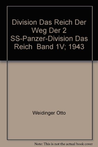 Imagen de archivo de Division Das Reich Der Weg Der 2 SS-Panzer-Division Das Reich Band 1V; 1943 a la venta por HPB-Ruby