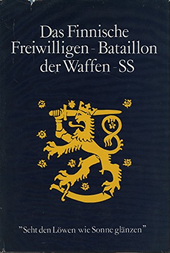 9783921242407: Das Finnische Freiwilligen-Bataillon der Waffen-SS