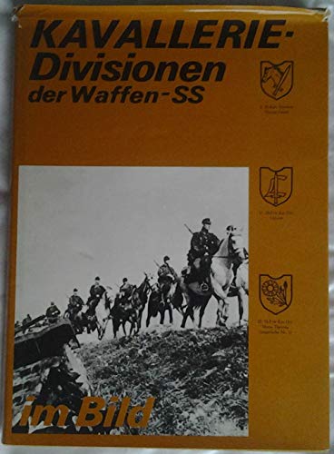 KAVALLERIE-DIVISIONEN DER WAFFEN -SS IM BILD