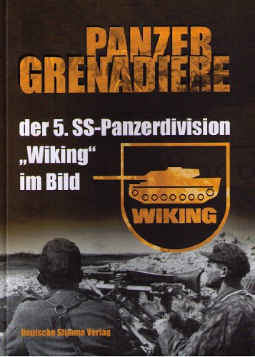 Panzer Grenadiere der Panzerdivision Wiking im Bild