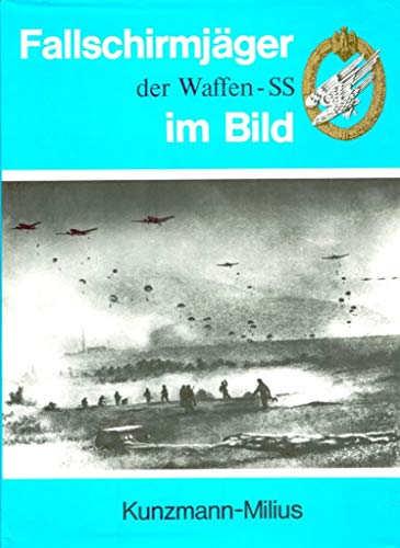 Fallschirmjager der Waffen-SS im Bild