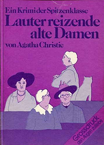 Beispielbild fr Lauter reizende alte Damen (5462 320) zum Verkauf von Versandantiquariat Felix Mcke