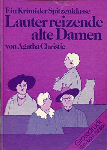 Stock image for Lauter reizende alte Damen (5462 320) for sale by Versandantiquariat Felix Mcke