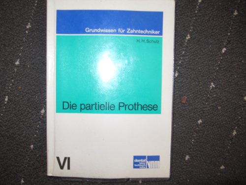 9783921280065: Die partielle Prothese - H. Schulz, Hans