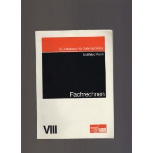 Stock image for Fachrechnen- Grundwissen fr Zahntechniker VIII for sale by Alexandre Madeleyn