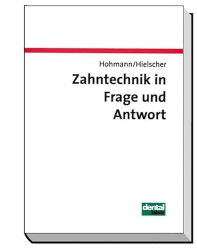 Stock image for Zahntechnik In Frage Und Antwort: Fragen Zur Anatomie, Prothetik, Kieferorthopdie Und Werkstoffkunde for sale by Revaluation Books