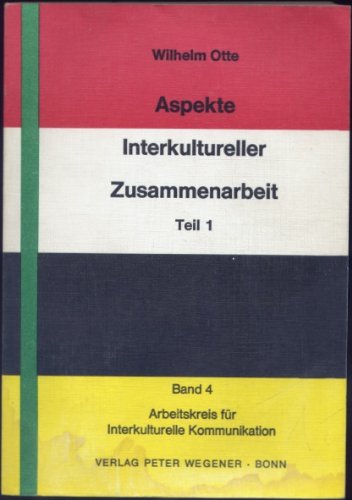 Aspekte Interkultureller Zusammenarbeit. Teil 1