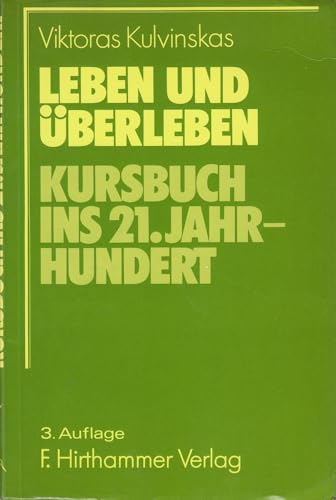 Stock image for Leben und berleben. Kursbuch ins 21. Jahrhundert for sale by medimops