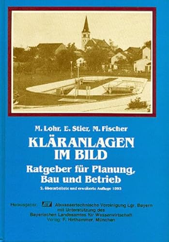 9783921288788: Klranlagen im Bild - Gutes und Schlechtes: Abwasserreinigung (Livre en allemand)